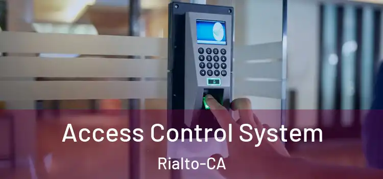  Access Control System Rialto-CA