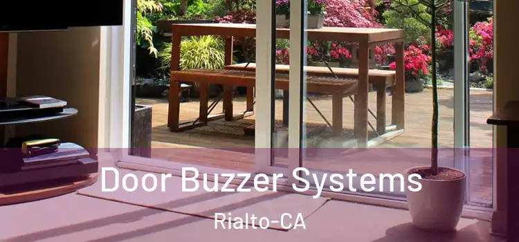  Door Buzzer Systems Rialto-CA