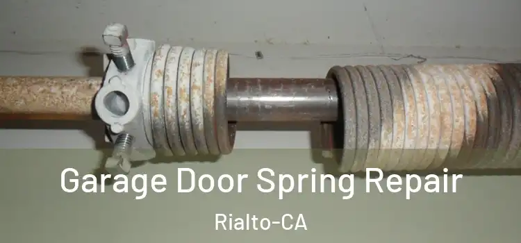  Garage Door Spring Repair Rialto-CA